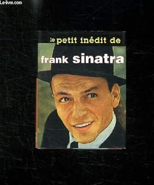 Seller image for LE PETIT INEDIT DE FRANK SINATRA. for sale by Le-Livre