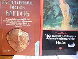 ENCICLOPEDIA DE LOS MITOS + VIDA, SECRETOS Y COSTUMBRES DEL MUNDO ENCANTADO DE LAS HADAS