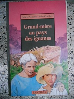 Immagine del venditore per Grand-Mere au pays des iguanes venduto da Frederic Delbos