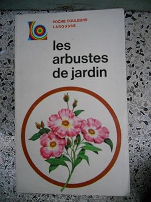 Image du vendeur pour Les arbustes de jardin mis en vente par Frederic Delbos