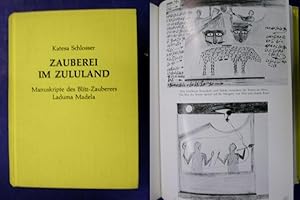 Image du vendeur pour Zauberei im Zululand - Manuskripte des Blitz-Zauberers Laduma Madela, Muziwezixwala Tabete und Jabulani Ntuli mis en vente par Buchantiquariat Uwe Sticht, Einzelunter.