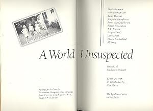 Seller image for A World Unsuspected : Portraits of Southern Childhood. [My real invisible self; Hitting back; Didn't mean good-bye; the stars : my life as a fifties groupie; Going up to Atlanta; Unripened light; Your own beautiful lie; I got a horn, you got a horn; for sale by Joseph Valles - Books