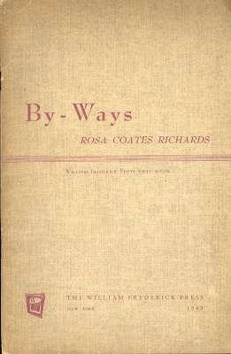 Immagine del venditore per By-ways. [William-Frederick poets ; 57][Greene Arcade; May-Pole; Where Once Ulysses; Candles for Britain; Eternal Instant; Reality; Ancestry; The Loom; Wayfarers; Washington Square; Caterpillar; Artificer; Orchestral; Beacon; etc] venduto da Joseph Valles - Books