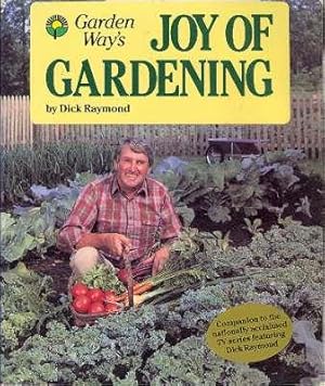 Garden Way's Joy of Gardening. [My wide row gardening system; Getting the soil ready; Starting pl...