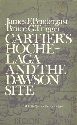 Cartier's Hochelaga and the Dawson Site.