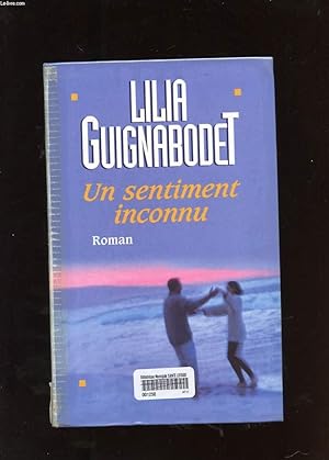 Bild des Verkufers fr UN SENTIMENT INCONNU zum Verkauf von Le-Livre