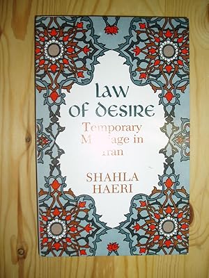 Seller image for Law of Desire : Temporary Marriage in Shi'i Iran for sale by Expatriate Bookshop of Denmark