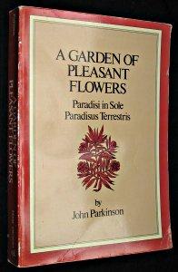 Bild des Verkufers fr A Garden of pleasant flowers. Paradisi in Sole. Paradisus Terrestris zum Verkauf von Abraxas-libris