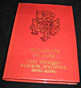 Seller image for Cits insolites : Banckok, Singapour, Hong-Kong for sale by Abraxas-libris