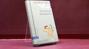 Imagen del vendedor de FEMENINAS EPITALAMIO RAMON DEL VALLE INCLAN a la venta por LIBRERIA ANTICUARIA SANZ