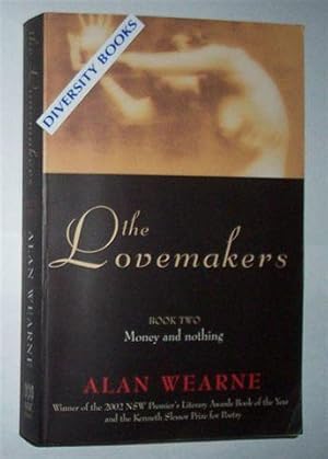 THE LOVEMAKERS: Book Two. Money and Nothing