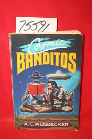 Imagen del vendedor de Cosmic Banditos: A Contrabandista's Quest for the Meaning of Life a la venta por Princeton Antiques Bookshop