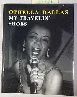 Imagen del vendedor de Othella Dallas - My Travelin' Shoes a la venta por Antiquariat Trger