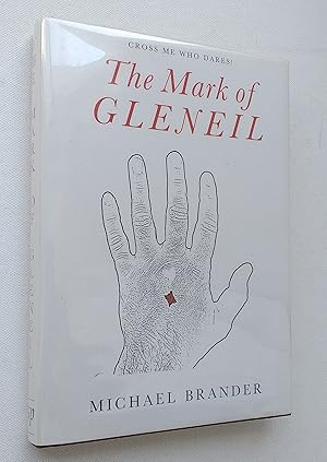 The Mark of Gleneil. Cross me who dares.