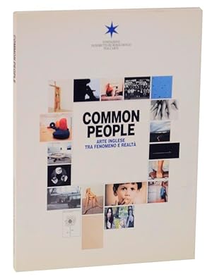 Imagen del vendedor de Common People: Arte Inglese Tra Fenomeno E Realta a la venta por Jeff Hirsch Books, ABAA