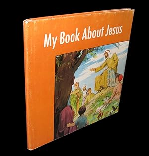 Imagen del vendedor de My Book about Jesus a la venta por Homeward Bound Books
