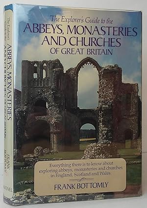 Imagen del vendedor de The Explorer's Guide to the Abbeys, Monasteries and Churches of Great Britain a la venta por Stephen Peterson, Bookseller