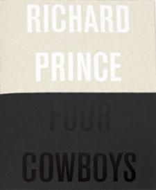 Richard Prince: Four Cowboys