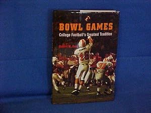 Seller image for Bowl Games: College Football's Greatest Tradition for sale by Gene The Book Peddler