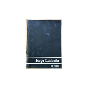 Imagen del vendedor de Jorge Luduea. Catlogo de la exposicin celebrada en la Galera de Arte Alfama en Madrid, marzo-abril 1992 a la venta por Librera Salamb