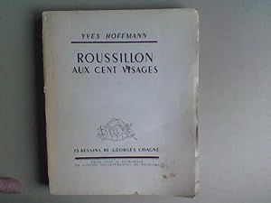 Imagen del vendedor de Roussillon aux cent visages a la venta por Librairie de la Garenne