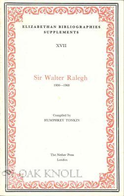Imagen del vendedor de SIR WALTER RALEGH 1900-1968 a la venta por Oak Knoll Books, ABAA, ILAB