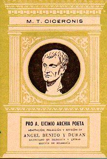 Seller image for PRO A. LICINIO ARCHIA POETA. Edic. de ngel Benito y Durn. for sale by angeles sancha libros