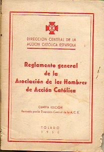 Imagen del vendedor de REGLAMENTO GENERAL DE LA ASOCIACIN DE HOMBRES DE ACCIN CATLICA. 4 ed. a la venta por angeles sancha libros