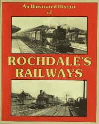 AN ILLUSTRATED HISTORY OF ROCHDALE'S RAILWAYS