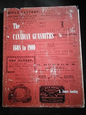 Seller image for The Canadian Gunsmiths 1608 to 1900 for sale by Prairie Creek Books LLC.