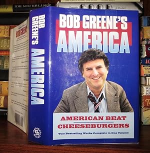 Seller image for BOB GREENE'S AMERICA American Beat / Cheeseburgers for sale by Rare Book Cellar