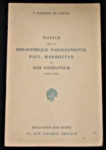 Seller image for Notice sur la bibliothque napolonienne Paul Marmottan et son fondateur (1856-1932) for sale by Abraxas-libris