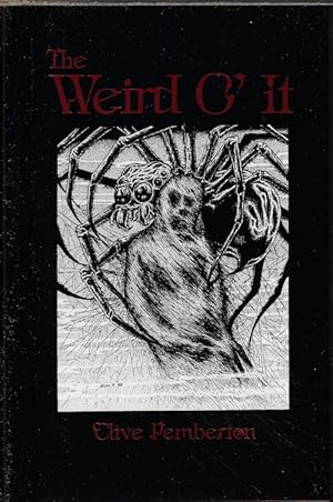 Seller image for THE WEIRD O' IT for sale by Books from the Crypt