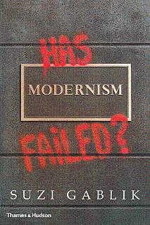 Has Modernism Failed?