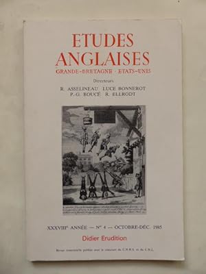 Etudes Anglaises. XXXVIII Annee - No. 4, Oct. - Dec. 1985