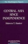 Seller image for Central Asia Since Independence (The Washington Papers) for sale by Mahler Books