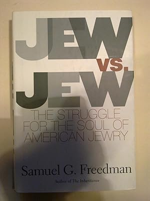 Jew Vs. Jew - The Struggle For The Soul Of American Jewry