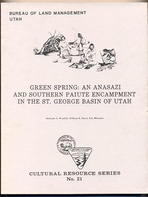 Bild des Verkufers fr Green Spring: An Anasazi and Southern Paiute Encampment in the St. George Basin of Utah zum Verkauf von Ken Sanders Rare Books, ABAA