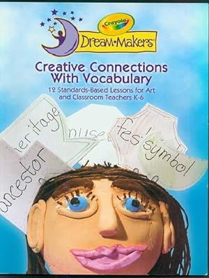Seller image for Creative Connections with Vocabulary: 12 Standards-Based Lessons for Art and Classroom Teachers K-6 for sale by Inga's Original Choices