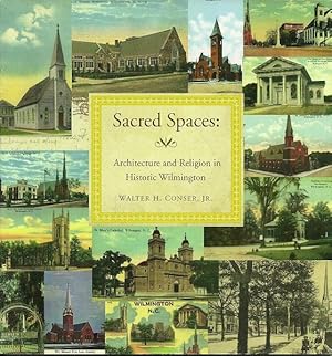 Sacred Spaces: Architecture and Religion in Historic Wilmington