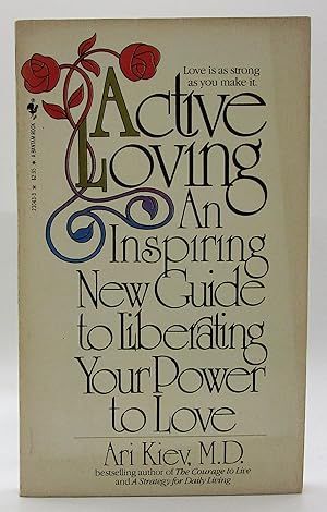 Imagen del vendedor de Active Loving: An Inspiring New Guide to Liberating Your Power to Love a la venta por Book Nook