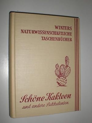 Bild des Verkufers fr Schne Kakteen und andere Sukkulenten. Mit 222 Farbphotografien und 27 einfarbigen Abbildungen. zum Verkauf von Stefan Kpper