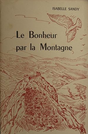 Le Bonheur par la Montagne