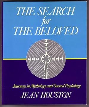 Image du vendeur pour The Search for The Beloved: Journeys in Mythology and Sacred Psychology mis en vente par Book Happy Booksellers