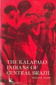 The Kalapalo Indians of Central Brazil