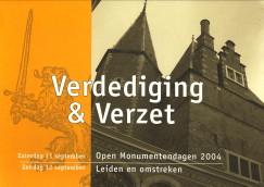 Bild des Verkufers fr Verdediging & Verzet. Open monumentendagen 2004, Leiden en omstreken zum Verkauf von Antiquariaat Parnassos vof