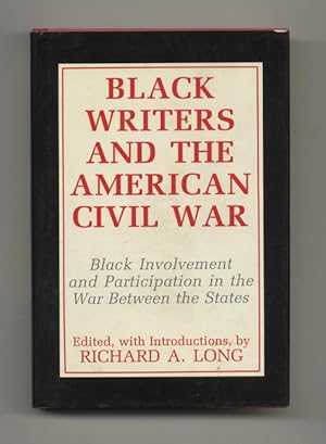 Bild des Verkufers fr Black Writers and the American Civil War zum Verkauf von Books Tell You Why  -  ABAA/ILAB