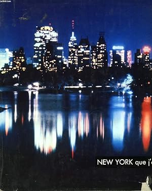 Bild des Verkufers fr NEW YORK QUE J'AIME. zum Verkauf von Le-Livre