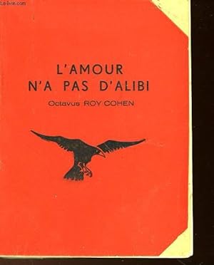 Bild des Verkufers fr L'AMOUR N'A PAS D'ALIBI N25 zum Verkauf von Le-Livre