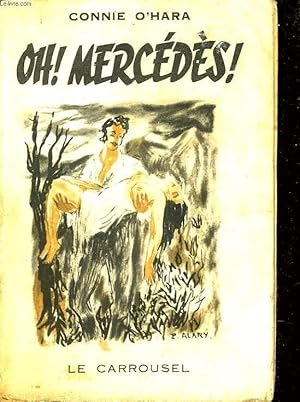 Image du vendeur pour OH! MERCEDES! - MISS EARTHQUAKE mis en vente par Le-Livre